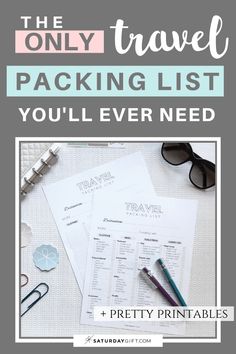 the only travel packing list you'll ever need and printables to pack