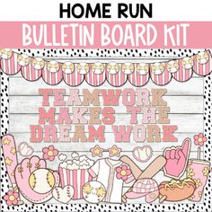 a pink and white sign that says, home run bulletin board kit with the words teamwork makes the dream work