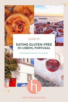 the guide to eating gluten - free in lisbon, portugal