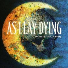 the cover of as i lay dying, with an image of a cat sitting on top of a half - moon