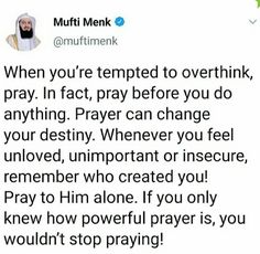 a tweet that reads, when you're tempted to overthik, pray in fact, before you do anything