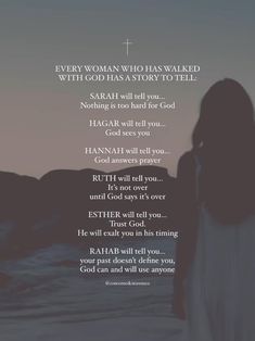 a woman standing in front of the ocean with her back to the camera and text that reads, every woman who has walked with god has story to tell