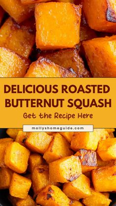 delicious roasted butternut squash with text overlay that reads delicious roasted butternut squash get the recipe here