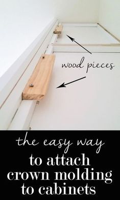 the easy way to attach crown molding to cabinets with wood pieces on top and bottom