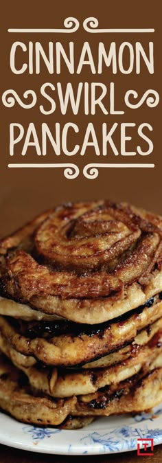 cinnamon swirl pancakes on a plate with text overlay that reads, cinnamon swirl pancakes