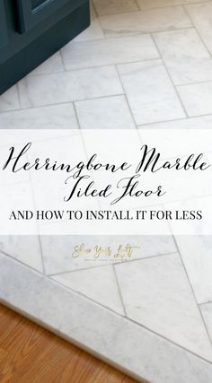 marble tile flooring with the words herringbone marble and how to install it for less