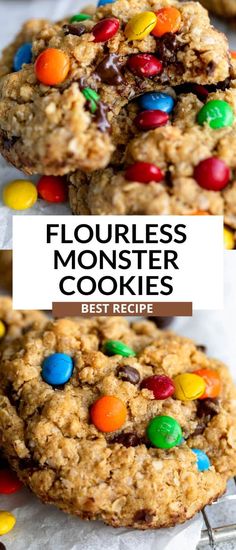 cookies with m & m's on top and the words flourless monster cookies best recipe