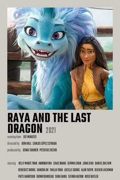 the movie poster for raya and the last dragon, with an animated character next to her