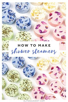 the words how to make shower steamers on top of different colored bath bombes