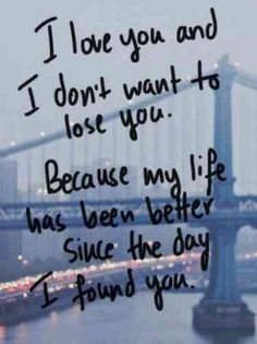 Dont Want To Lose You, I Love You Quotes, Friend Quotes, Love Quotes For Her, Bff Quotes, Love Yourself Quotes, Cute Love Quotes, Best Friend Quotes, Romantic Love Quotes