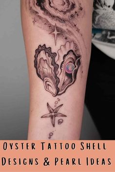 an image of a tattoo on the arm with words over it that says oyster tattoo shell designs and pearl ideas