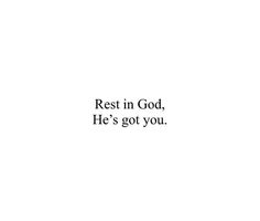 the words rest in god he's got you