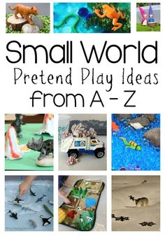 small world pretend play ideas from a to z with pictures of animals and other things