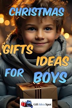 a young boy holding a gift box with the words christmas gifts ideas for boys