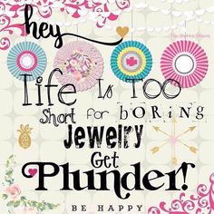 a poster with the words, they life is too short for boring jewelry get plumper