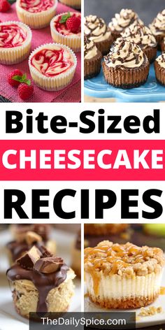 the top ten bite - sized cheesecakes are shown in this collage with text overlay