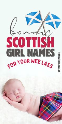 sleeping baby with kilt and title bonny Scottish girl names Boy Names Southern, Scottish Baby Girl Names, Strong Girl Names, Boy Names And Meanings, Girl Names And Meanings, Strong Boy Names, Baby Names Vintage