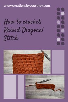 the instructions for how to crochet raised diagonal stitch