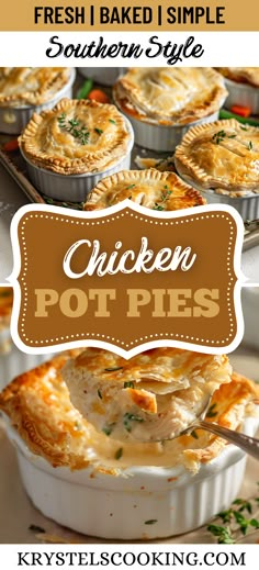 chicken pot pies with text overlay that reads fresh baked simple southern style chicken pot pies