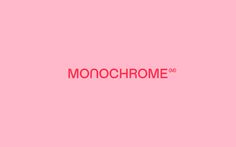 the word monochromee is written in red on a pink background with a black outline