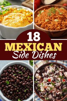 Looking for the perfect Mexican side dish? From Spanish rice to Mexican corn cakes, here are 18 of our favorite Mexican sides. Side Dishes For Mexican Food, Good Side Dishes, Fajita Burrito