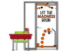 a door with basketballs on it next to a table and chair that says let the madness begin