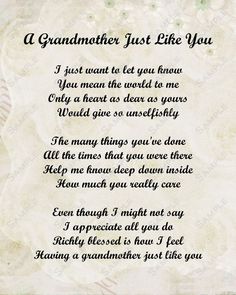 a poem written in black and white with the words grandmother just like you on it