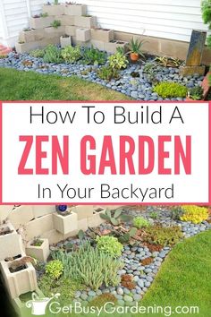 a garden with rocks and plants in it, text overlay reads how to build a zen garden in your backyard