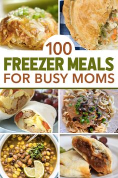 freezer meals for busy moms that are easy to make and great for lunch