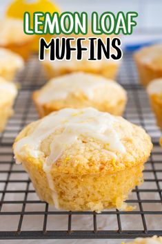 lemon loaf muffins on a cooling rack with the title overlay reading lemon loaf muffins