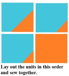 an orange and blue square with the words lay out the units in this order and sew together