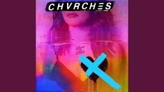 the poster for chvrches's upcoming album, which is out now on itunes