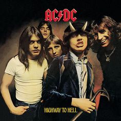 an advertisement for ac / dc's highway to hell, with the band members