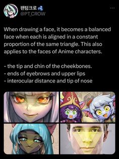 an anime character's face is shown with the caption above it that reads when drawing faces, it becomes a balanced face when each is aligned in a constant proportion of the same triangle