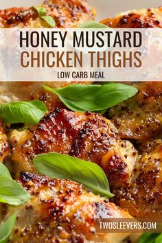 honey mustard chicken thighs with basil leaves on top and the words low carb meals