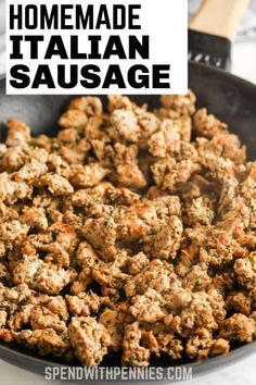 homemade italian sausage in a skillet with text overlay that reads homemade italian sausage