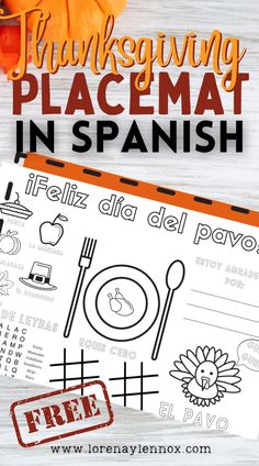 a thanksgiving placemat in spanish with the words, free printables and an image of