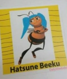 an image of a card with a cartoon bee on it's back and the words, hatsune beeku