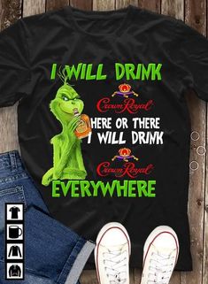 the grinch i will drink here or there shirt