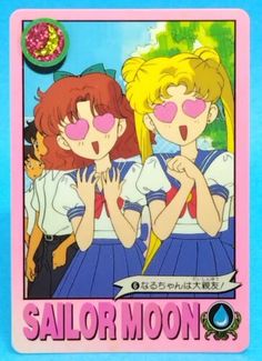 sailor moon card with two girls in front of the caption that says sailor moon