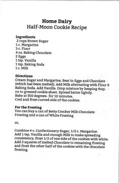 the recipe for half - moon cookies is shown in black and white text on a sheet of paper