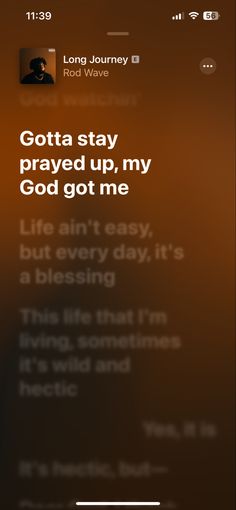 an iphone screen with the text gotta stay pray up, my god got me