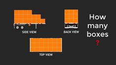 an orange box truck with the words how many boxes? on it's side and top view