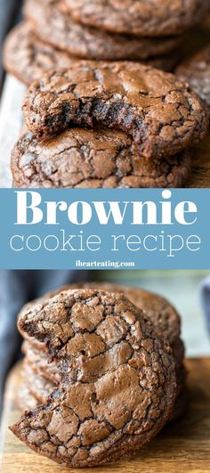 chocolate cookies stacked on top of each other with the words brownie cookie recipe above them