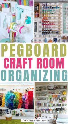 the pegboard craft room is organized and organized