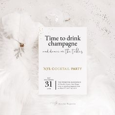 a white party card with the words time to drink champagne and dance in the flies