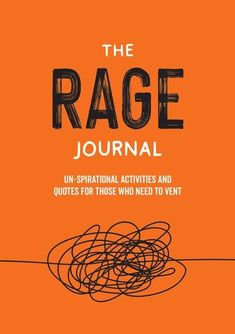 the rage journal, with an orange background and black writing on it's cover