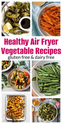 healthy air fryer vegetable recipes that are gluten free and dairy free