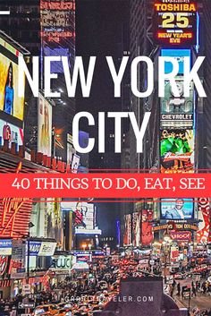 the cover of new york city 40 things to do, eat, see and travel