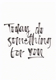 the words today do something for you written in cursive ink on white paper